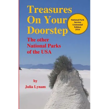 Treasures On Your Doorstep: The Other National Parks of the USA
