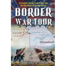 Border War Tour: A Traveler's Guide to Civil War Sites on the Missouri/Kansas Border