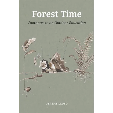 Forest Time: Footnotes to an Outdoor Education