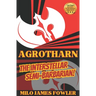 AGROTHARN the Interstellar Semi-Barbarian!