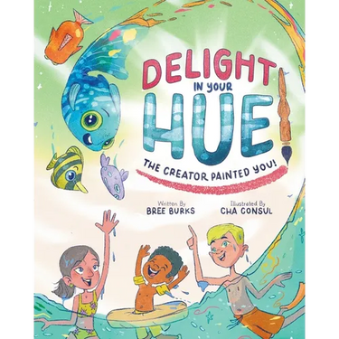 Delight In Your Hue: The Creator Painted You
