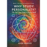 Why Study Personality?: The Self That Didn't Choose Itself