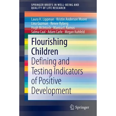 Flourishing Children: Defining and Testing Indicators of Positive Development