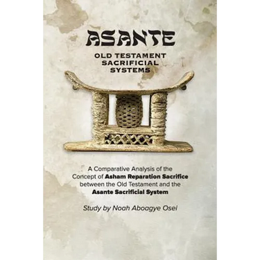 Asante - Old Testament Sacrificial Systems - A Comparison