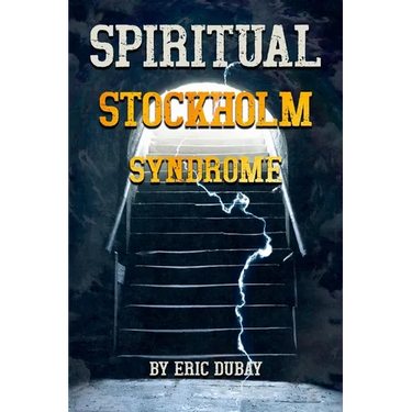 Spiritual Stockholm Syndrome