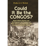 Could It Be the Congos?: British Military Doctors and the Diagnosis and Treatment of Yellow Fever in the Eighteenth-And Nineteenth-Century Caribbean