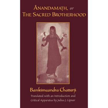 Anandamath, or the Sacred Brotherhood
