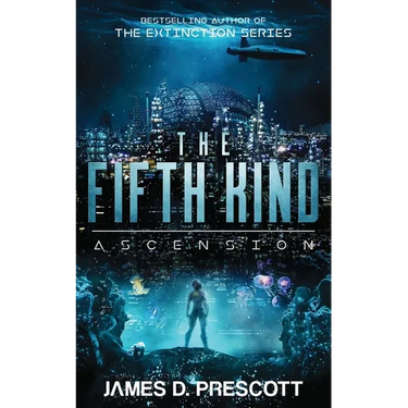 The Fifth Kind: Ascension (Dark Nova Series Book 3)