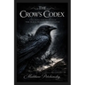 The Crow's Codex: Unlocking the Secrets of the Black-Winged Messengers