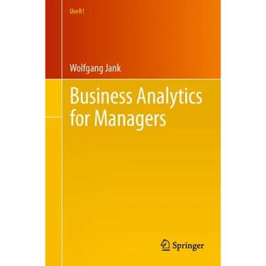 Business Analytics for Managers