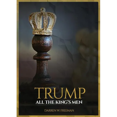 Trump: All The King's Men