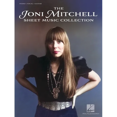 The Joni Mitchell Sheet Music Collection: 32 Hits Arranged for Piano, Vocal and Guitar