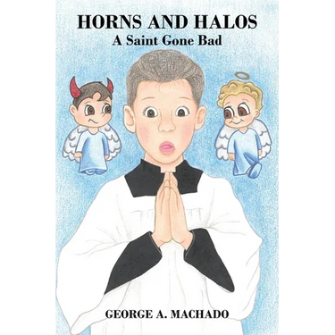 Horns and Halos: A Saint Gone Bad