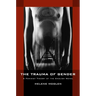The Trauma of Gender: A Feminist Theory of the English Novel