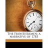 The Frontiersmen; A Narrative of 1783