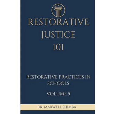 Restorative Justice 101: Restorative Practices in Schools