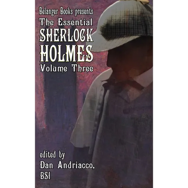 The Essential Sherlock Holmes volume 3 HC