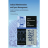 Judicial Administration and Space Management: A Guide for Architects, Court Administrators, and Planners