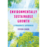 Environmentally Sustainable Growth: A Pragmatic Approach