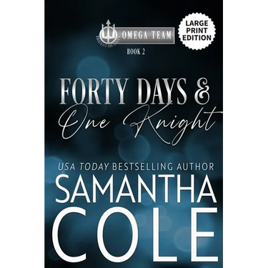 Forty Days & One Knight