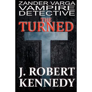 The Turned: Zander Varga, Vampire Detective