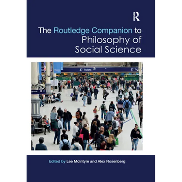 The Routledge Companion to Philosophy of Social Science