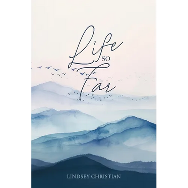 Life So Far