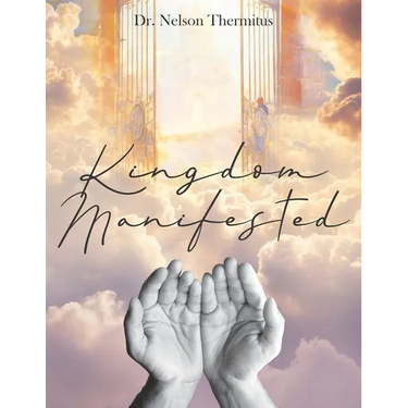 Kingdom Manifested