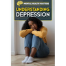 Understanding Depression