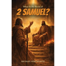 What Is the Book of 2 Samuel?