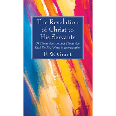 The Revelation of Christ to His Servants