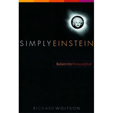 Simply Einstein: Relativity Demystified