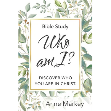 Who Am I?: Discover Who You Are in Christ