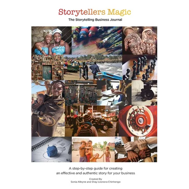 Storytellers Magic: The Storytelling Business Journal: A Step-by-Step Guide for Creating an Effective, Authentic and Consistent Story for Your Busines
