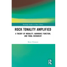 Rock Tonality Amplified: A Theory of Modality, Harmonic Function, and Tonal Hierarchy