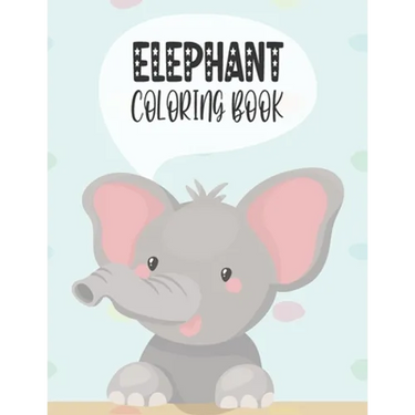 Elephant Coloring Book: Amazing ElephantDesigns