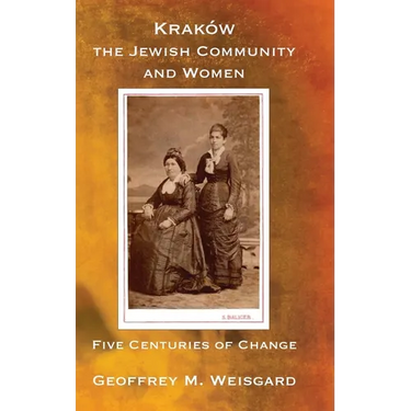 Kraków, the Jewish Community and Women - Hardcover