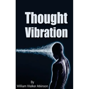 Thought Vibration
