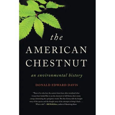The American Chestnut: An Environmental History