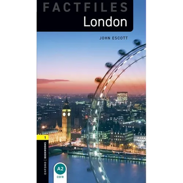 Oxford Bookworms Factfiles: London: Level 1: 400-Word Vocabulary