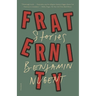 Fraternity: Stories
