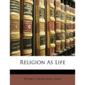 Religion as Life
