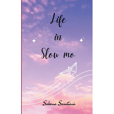Life in Slow Mo