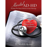 Marital AD-HD: Healing The Heart Deficits in Your Marriage