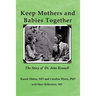 Keep Mothers and Babies Together: The Story of Dr. John Kennell