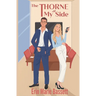 The Thorne at My Side: A dual POV enemies-to-lovers romance with a secret identity twist