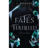 Fates Fulfilled
