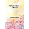 A Life Sentence