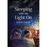 Sleeping with the Light on