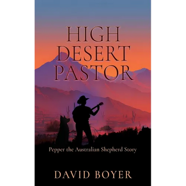 High Desert Pastor: Pepper the Australian Shepherd Story